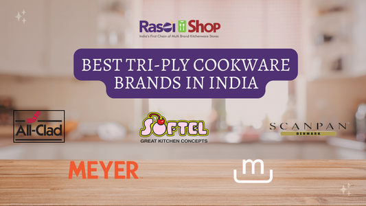 Best Tri-Ply Cookware Brands in India