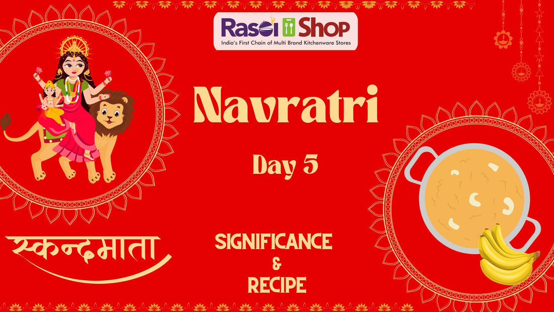 Navratri Day 5 : Maa Skandamata Significance and Recipe for day