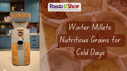 Winter Millets: Nutritious Grains for Cold Days