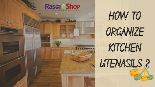 How to Organize Kitchen Utensils?