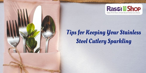 Tips for Clean Silver and Stainless Steel Cutlery—The Sparkling